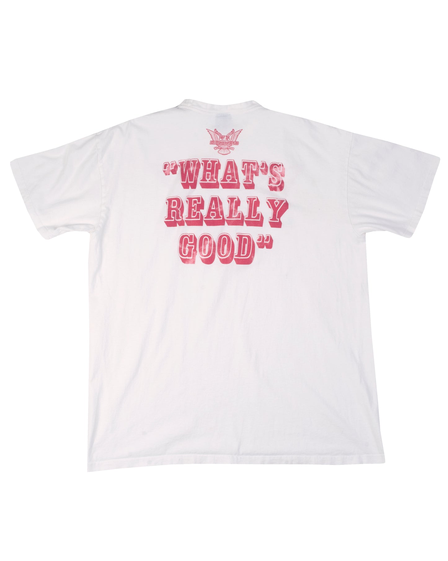 Diplomats 'What's Really Good' T-Shirt